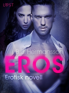 Eros - erotisk novell (e-bok) av B.J. Hermansso