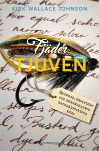 Fjädertjuven - Skönhet, besatthet och århundrad