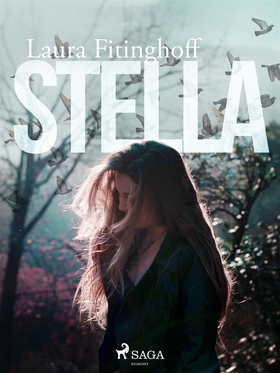 Stella (e-bok) av Laura Fitinghoff