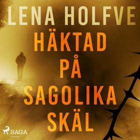 Häktad på sagolika skäl (ljudbok) av Lena Holfv