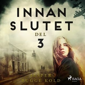 Innan slutet del 3 (ljudbok) av Jesper Bugge Ko
