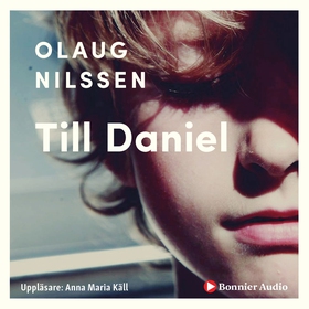 Till Daniel (ljudbok) av Olaug Nilssen