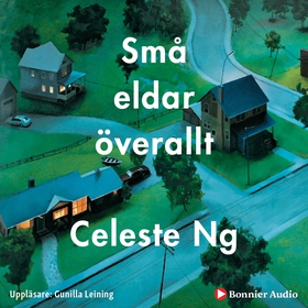 Små eldar överallt (ljudbok) av Celeste Ng