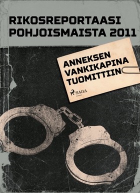Anneksen vankikapina (e-bok) av Eri Tekijöitä
