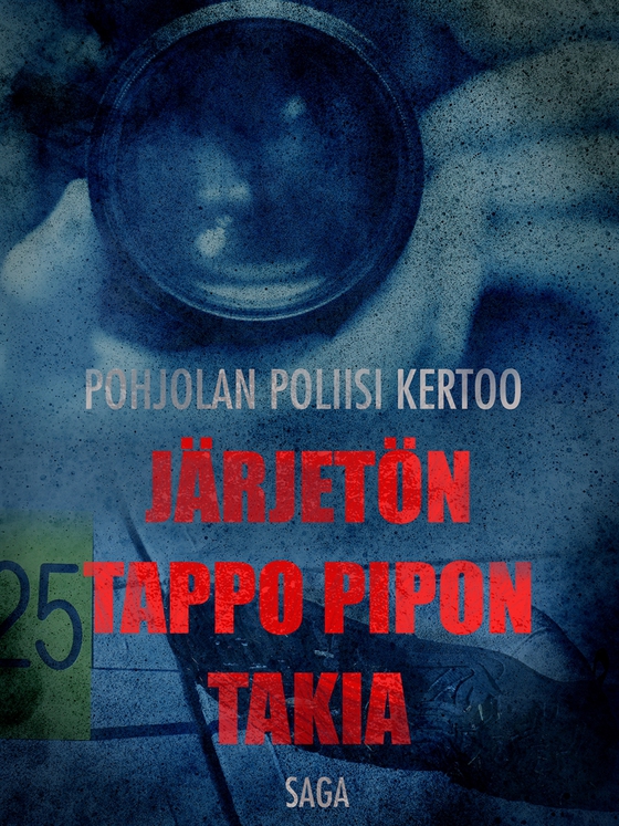 Järjetön tappo pipon takia (e-bok) av Eri Tekijöitä