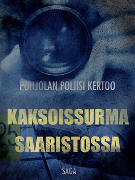 Kaksoissurma saaristossa (e-bok) av Eri Tekijöi