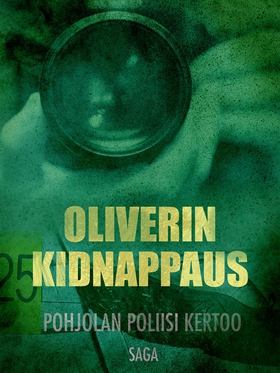 Oliverin kidnappaus (e-bok) av Eri Tekijöitä