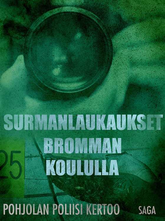 Surmanlaukaukset Bromman koululla (e-bok) av Eri Tekijöitä