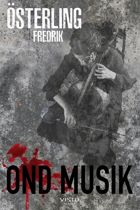 OND MUSIK (e-bok) av Fredrik Österling