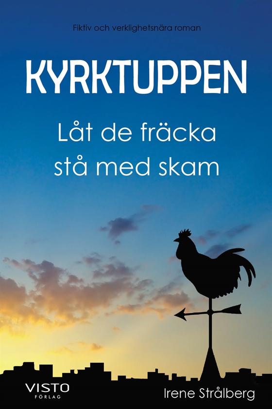 Kyrktuppen, Låt de fräcka stå med skam
