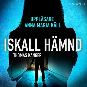 Iskall hämnd (ljudbok) av Thomas Kanger