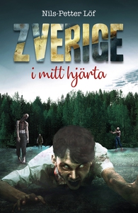 Zverige i mitt hjärta (e-bok) av Nils-Petter Lö