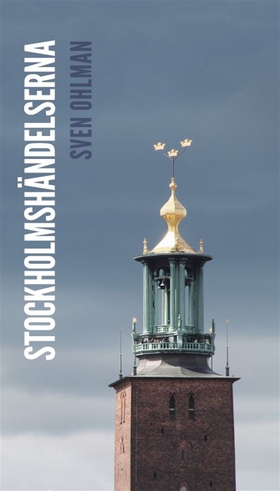 Stockholmshändelserna (e-bok) av Sven Ohlman