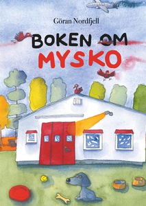 Boken om Mysko (e-bok) av Göran Nordfjell