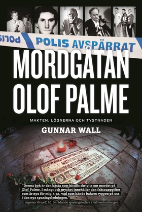 Mordgåtan Olof Palme : makten, lögnerna och tys