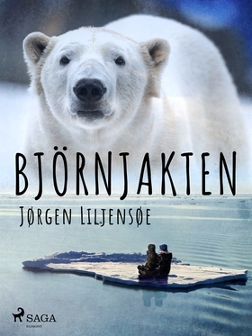 Björnjakten (e-bok) av Jørgen Liljensøe