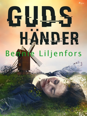 Guds händer (e-bok) av Bennie Liljenfors