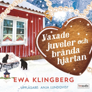 Vaxade juveler och brända hjärtan (ljudbok) av