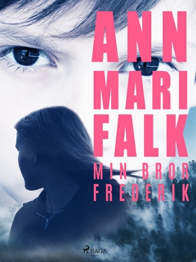 Min bror Fredrik (e-bok) av Ann Mari Falk