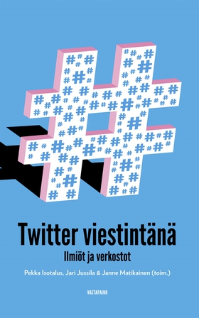 Twitter viestintänä (e-bok) av 