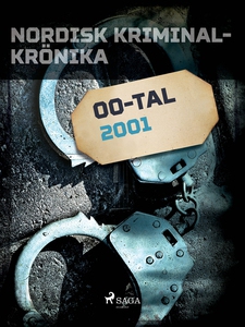 Nordisk kriminalkrönika 2001 (e-bok) av Diverse
