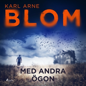 Med andra ögon (ljudbok) av Karl Arne Blom