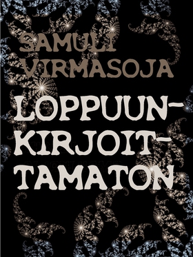 LOPPUUNKIRJOITTAMATON (e-bok) av Samuli Virmaso