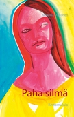 Paha silmä: Kertomuksia
