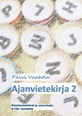 Ajanvietekirja 2: Kirjoitustehtäviä ja sanavisoja 6-100-vuotiaille