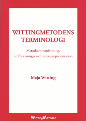 Wittingmetodens terminologi (e-bok) av Maja Wit