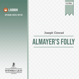 Almayer's Folly (ljudbok) av Joseph Conrad