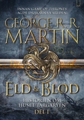 Eld & Blod: Historien om huset Targaryen (Del I)
