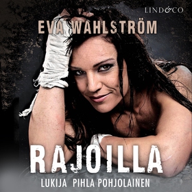 Rajoilla (ljudbok) av Eva Wahlström