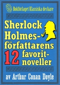 Sherlock Holmes-samling: Författaren Arthur Conan Doyles 12 favoritberättelser