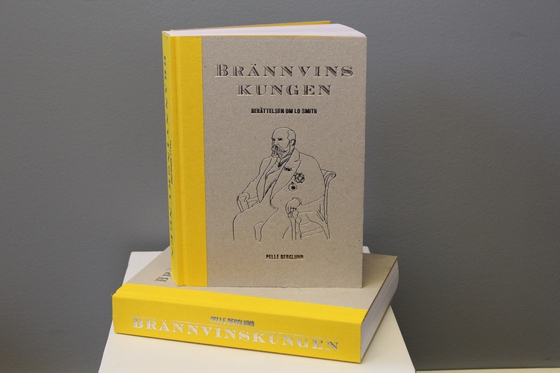 Brännvinskungen - Berättelsen om LO Smith