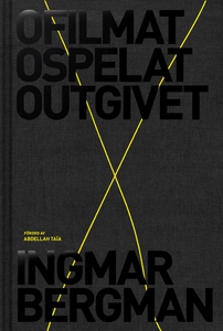 Ofilmat, ospelat, outgivet (e-bok) av Ingmar Be
