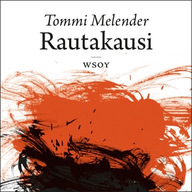 Rautakausi (ljudbok) av Tommi Melender