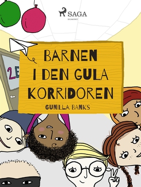 Barnen i den gula korridoren (e-bok) av Gunilla