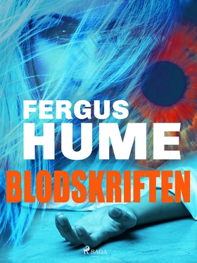 Blodskriften (e-bok) av Fergus Hume