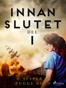 Innan slutet del 1 (e-bok) av Jesper Bugge Kold