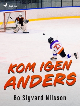 Kom igen, Anders (e-bok) av Bo Sigvard Nilsson