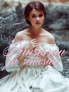 Prinsessan på semester (e-bok) av Grevinnan av