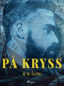 På kryss (e-bok) av W. W. Jacobs