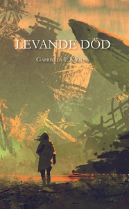 Levande död (e-bok) av Gabriella p. Kjeilen