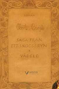 Saga från ett skogsbryn. Vådeld (e-bok) av Mart