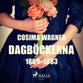 Dagböckerna 1869–1883 (ljudbok) av Cosima Wagne
