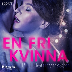 En fri kvinna (ljudbok) av B. J. Hermansson