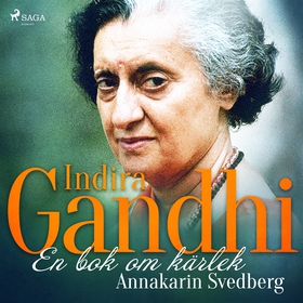 Indira Gandhi: en bok om kärlek (ljudbok) av An