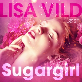 Sugargirl (ljudbok) av Lisa Vild