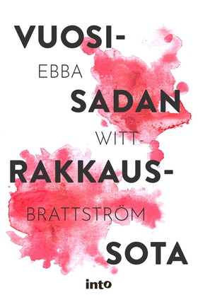 Vuosisadan rakkaussota (e-bok) av Ebba Witt-Bra